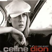 席琳·迪翁,Celine Dion - One Heart (Euro CD-MAXI) 2003 FLAC
