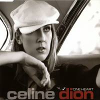 席琳·迪翁,Celine Dion - One Heart (UK CD-MAXI) 2003 FLAC