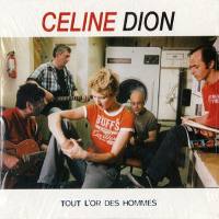席琳·迪翁,Celine Dion - Tout l'or des hommes (CDS) 2003 FLAC
