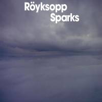 Royksopp - Sparks 2003 FLAC