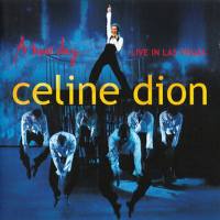 席琳·迪翁,Celine Dion - A New Day... Live In Las Vegas 2004 FLAC