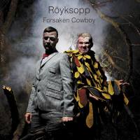 Royksopp - Forsaken Cowboy 2011 FLAC