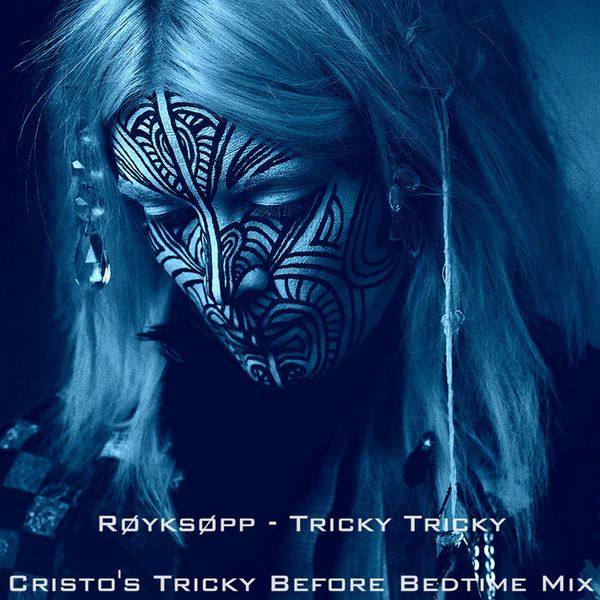 Royksopp - Tricky Tricky (Cristo Tricky Before Bedtime Mix) 2012 FLAC