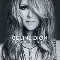 席琳·迪翁,Celine Dion - Loved Me Back To Life 2013 FLAC
