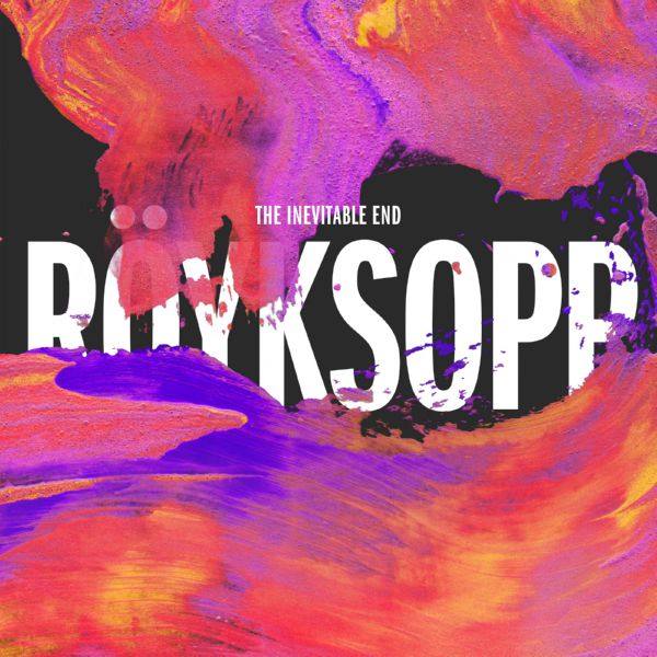 Royksopp - The Inevitable End 2014 FLAC