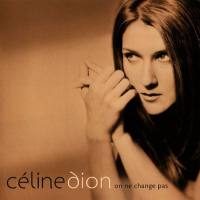席琳·迪翁,Celine Dion - On Ne Change Pas 2005 FLAC