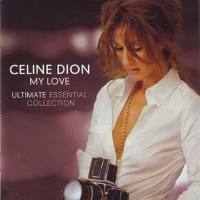 席琳·迪翁,Celine Dion - My Love: Ultimate Essential Collection 2008 FLAC