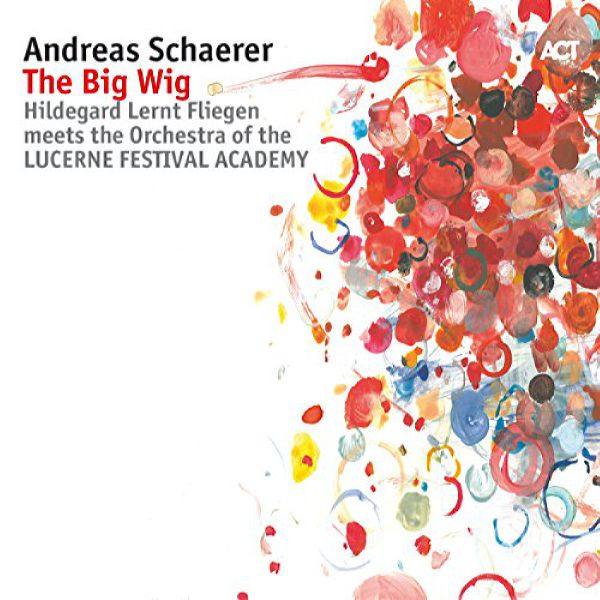 Andreas Schaerer - The Big Wig [2017]