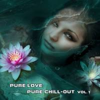 Argus - Pure Love, Pure Chill-Out, Vol. 1 (2019) FLAC