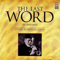 Bismillah Khan - The Last Word in Shehnai 2009