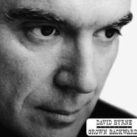 David Byrne - Grown Backwards (Deluxe Edition) 2019 FLAC