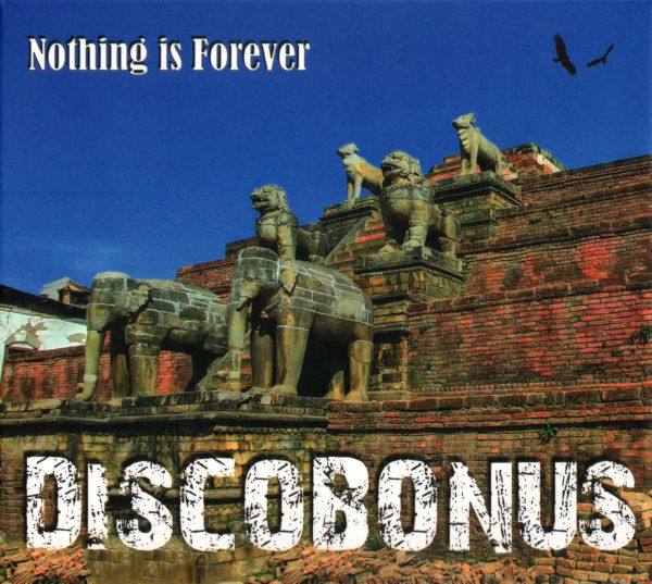 DiscoBonus - Nothing Is Forever 2017 FLAC