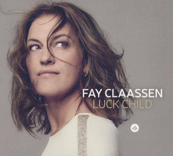 Fay Claassen - Luck Child (2017)