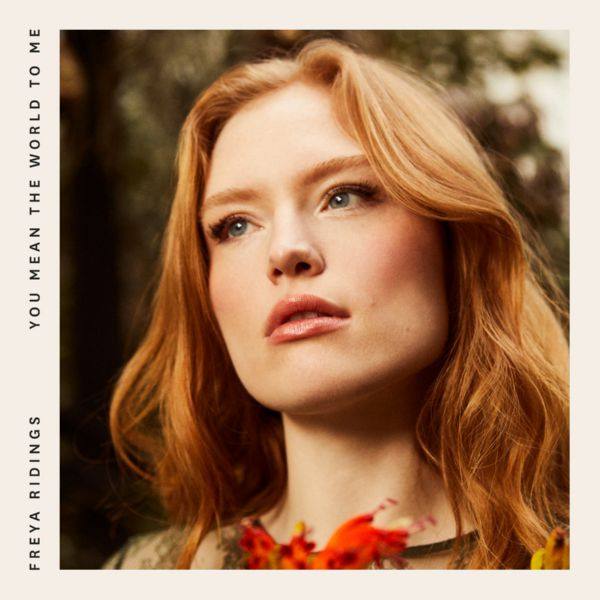 Freya Ridings - You Mean The World To Me (2019) [24 Bit]