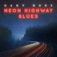 Gary Hoey - Neon Highway Blues (2019) FLAC