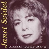 Janet Seidel - Little Jazz Bird (1994, La Brava)