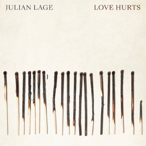 Julian Lage - Love Hurts 2019 FLAC