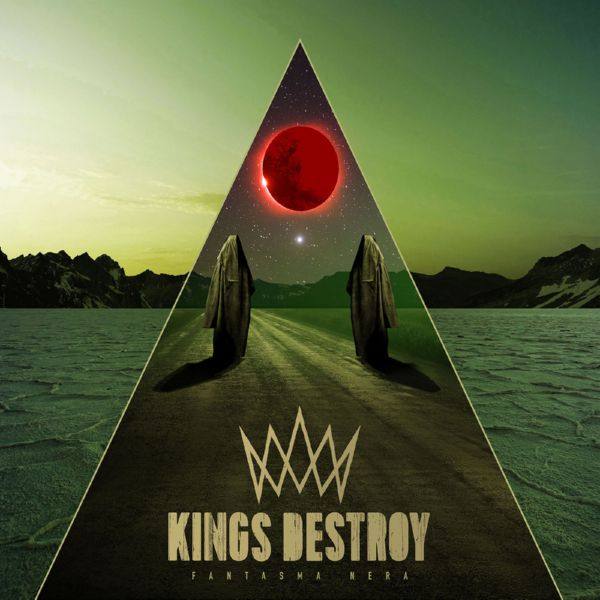 Kings Destroy - Fantasma Nera 2019 FLAC