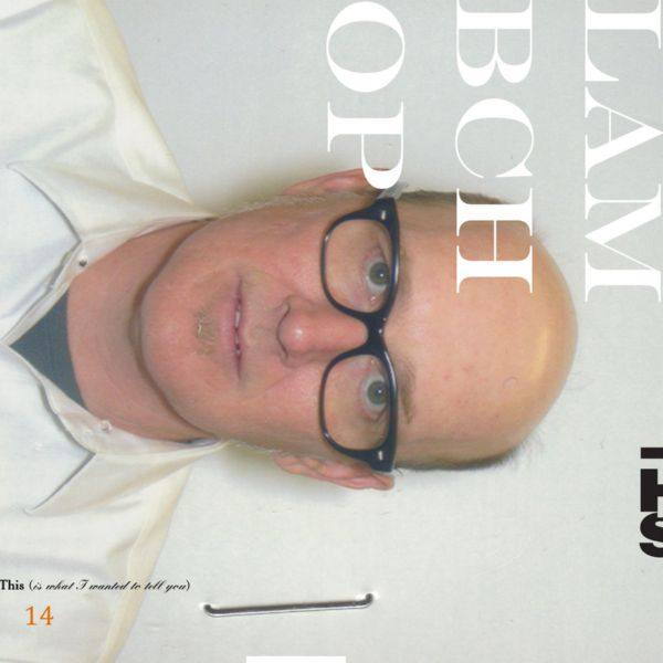 Lambchop - This (is what I wanted to tell you) (2019) [FLAC]