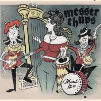 Messer Chups - Mondo Harp (2019) [flac]