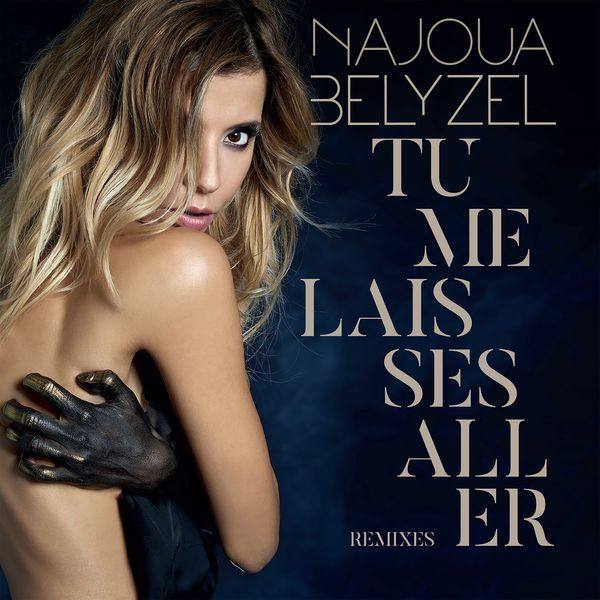 Najoua Belyzel - Tu me laisses aller (2019)