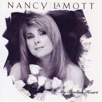 Nancy LaMott - My Foolish Heart (1993, Midder Music)