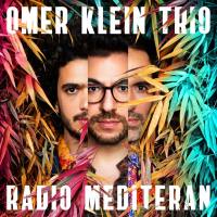 Omer Klein Trio - Radio Mediteran (2019) [24-44.1]