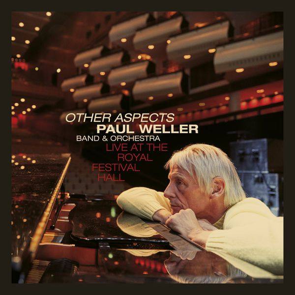 Paul Weller - Other Aspects, Live at the Royal Festival Hall (2019) [24-44,1]