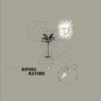 Rapossa - Matches 2019 FLAC