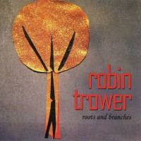 Robin Trower - Roots And Branches (2013) FLAC