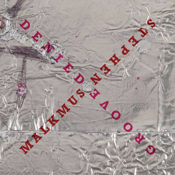 Stephen Malkmus - Groove Denied (2019) FLAC