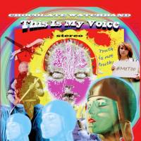 The Chocolate Watchband - This Is My Voice 20192019-02-22 FLAC