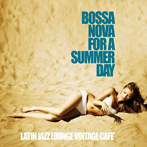 VA - Bossa Nova for a Summer Day (2019) FLAC