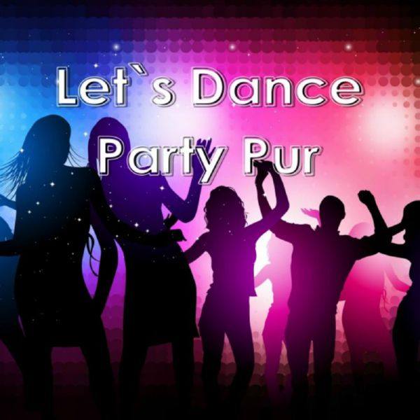 VA - Let's Dance Party Pur (2019) FLAC