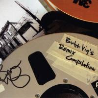 Various Artists - 2015 - Butch Vig's Remix Compilation