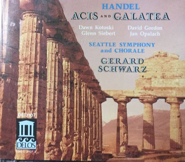 Handel - Acis and Galatea (Gerard Schwarz) (1991)