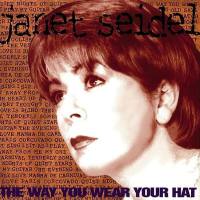 Janet Seidel - The Way You Wear Your Hat (1998, La Brava)