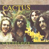 Cactus - Cactology-The Cactus Collection (R2 72411) 1996 FLAC