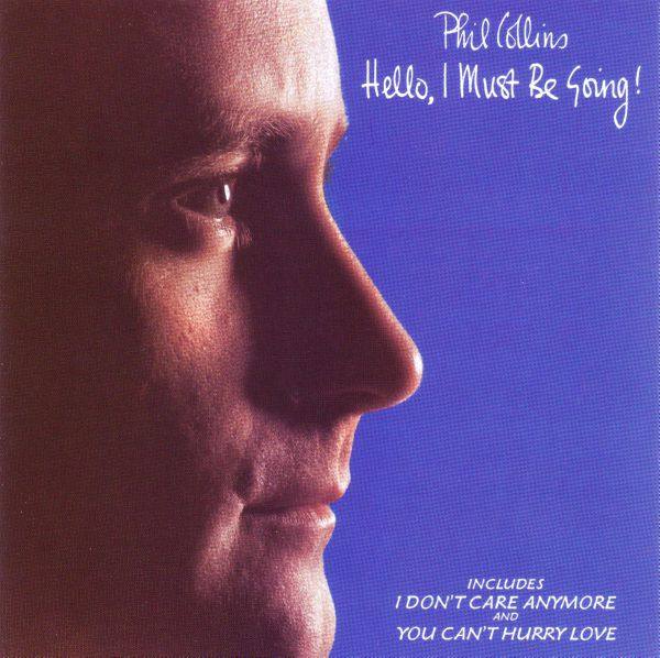 Phil Collins,菲尔·科林斯 - Hello, I Must Be Going! 1982 FLAC