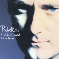 Phil Collins,菲尔·科林斯 - I Wish It Would Rain Down (CD-Single) 1990 FLAC