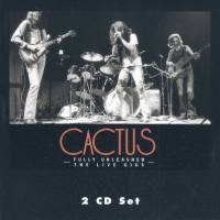 Cactus - Fully Unleashed: The Live Gigs, Vol. 1 (2CD) 2013 FLAC