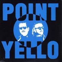 Yello - Point (LP) 2020 LP (Germany) FLAC