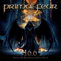 Primal Fear - 16.6 (Before the Devil Knows You're Dead) 2009 FLAC