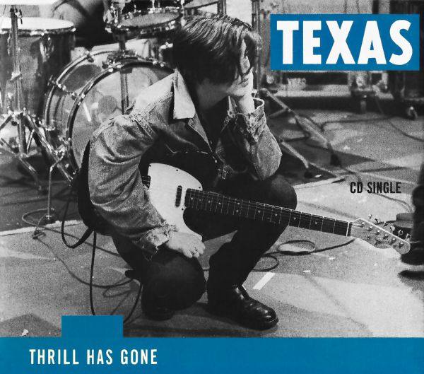Texas - 1989 Thrill Has Gone (Mercury, TEX CD2)