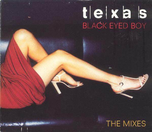 Texas - 1997 Black Eyed Boy (The Mixes) (Mercury, MERDD 490)