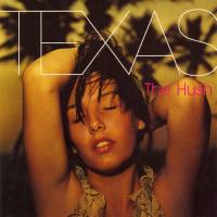 Texas - The Hush (1999) [CD]