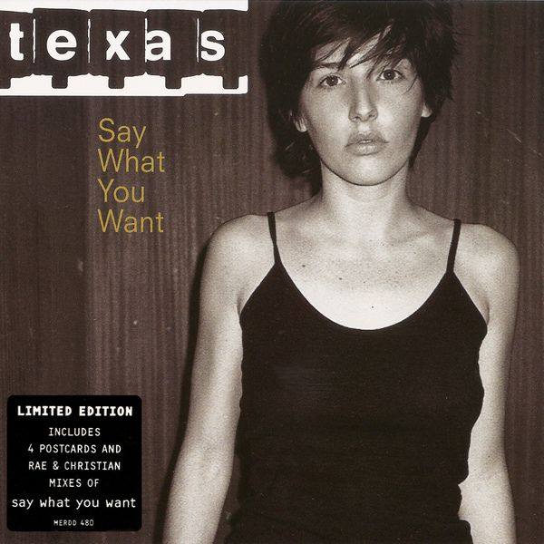 Texas - 1997 Say What You Want (Mercury, MERDD 480)