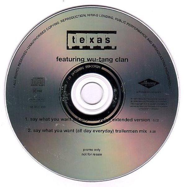 Texas - 1998 Say What You Want (All Day Everyday) (Promo, Mercury, MERCC 499)