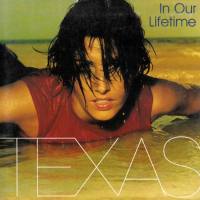 Texas - 1999 In Our Lifetime (Mercury, 870 078-2)