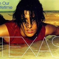 Texas - 1999 In Our Lifetime (Mercury, MERCD 517)